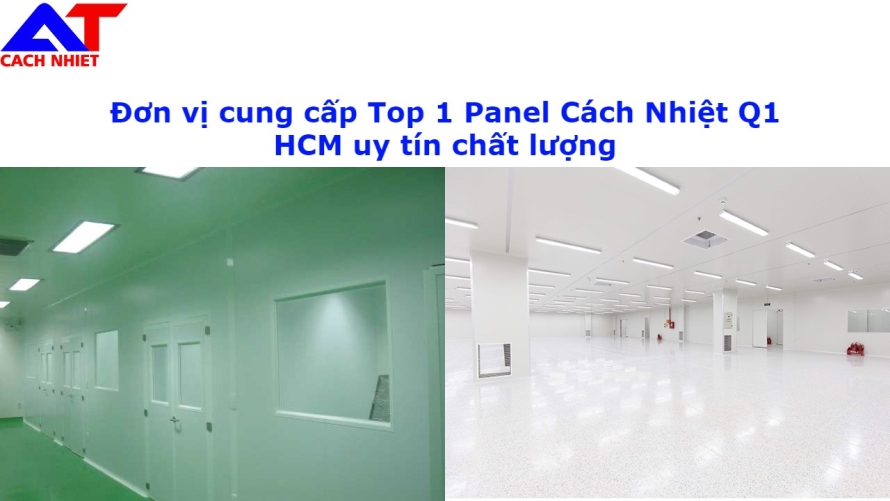 Đơn vị cung cấp Top 1 Panel Cách Nhiệt Q1 HCM uy tín chất lượng