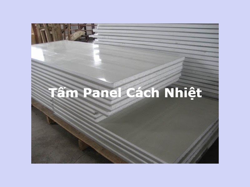 tấm pannel c&aacute;ch nhiệt